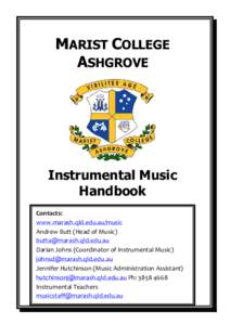 MARIST COLLEGE ASHGROVE Instrumental Music Handbook Contacts: