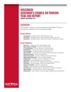 WISCONSIN GOVERNOR’S COUNCIL ON TOURISM	 YEAR-END REPORT JANUARY-DECEMBER[removed]OVERVIEW