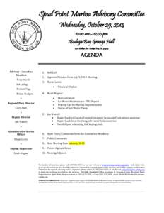 Spud Point Marina Advisory Committee Wednesday, October 29, [removed]:00 am – 12:00 pm Bodega Bay Grange Hall 1370 Bodega Ave. Bodega Bay, Ca[removed]