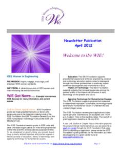 Newsletter Publication April 2012 Welcome to the WIE!  IEEE Women in Engineering