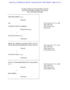 Case 5:11-cv[removed]OLG-JES-XR Document 1278 Filed[removed]Page 1 of 172  IN THE UNITED STATES DISTRICT COURT FOR THE WESTERN DISTRICT OF TEXAS SAN ANTONIO DIVISION