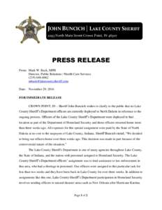 JOHN BUNCICH | LAKE COUNTY SHERIFF 2293 North Main Street Crown Point, INPRESS RELEASE From: Mark W. Back, MPH Director, Public Relations / Health Care Services