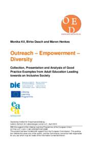 Monika Kil, Birke Dasch and Maren Henkes  Outreach – Empowerment – Diversity Collection, Presentation and Analysis of Good Practice Examples from Adult Education Leading