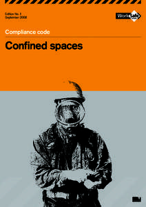 Occupational safety and health / Confined space / Hazards / Industrial hygiene / WorkSafe Victoria / Victorian Workcover Authority / Health and Safety at Work etc. Act / Construction / Regulatory compliance / Safety / Risk / Prevention