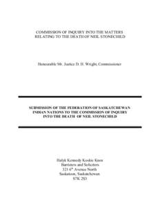 COMMISSION OF INQUIRY INTO THE MATTERS RELATING TO THE DEATH OF NEIL STONECHILD Honourable Mr. Justice D. H. Wright, Commissioner  SUBMISSION OF THE FEDERATION OF SASKATCHEWAN