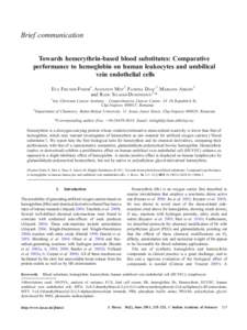 Brief communication Towards hemerythrin-based blood substitutes: Comparative performance to hemoglobin on human leukocytes and umbilical vein endothelial cells EVA FISCHER-FODOR1 , AUGUSTIN MOT2 , FLORINA DEAC2 , MARIANN