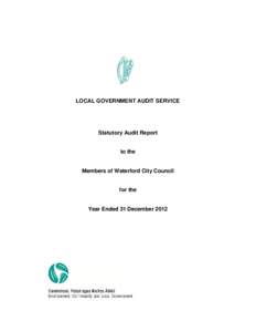 LOCAL GOVERNMENT AUDIT SERVICE  Statutory Audit Report to the Members of Waterford City Council for the