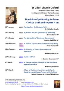 St Giles’ Church Oxford Thursday Lunchtime Talks[removed]pm in St Giles’ Parish Rooms Hilary Term[removed]Dominican Spirituality: to learn