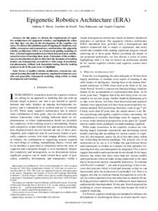 IEEE TRANSACTIONS ON AUTONOMOUS MENTAL DEVELOPMENT, VOL. 2, NO. 4, DECEMBEREpigenetic Robotics Architecture (ERA) Anthony F. Morse, Joachim de Greeff, Tony Belpeame, and Angelo Cangelosi