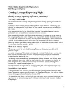 United States Department of Agriculture Risk Management Agency Getting Acreage Reporting Right Getting acreage reporting right saves you money. You have a lot at stake