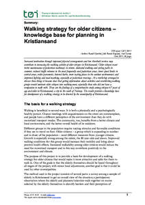 Summary:  Walking strategy for older citizens – knowledge base for planning in Kristiansand TØI report