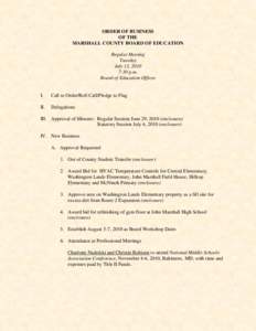 ORDER OF BUSINESS OF THE MARSHALL COUNTY BOARD OF EDUCATION Regular Meeting Tuesday July 13, 2010