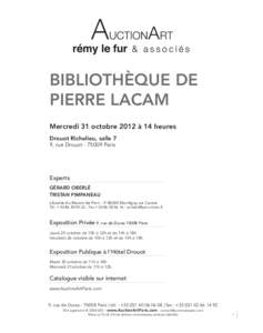 BIBLIOTHÈQUE DE PIERRE LACAM Mercredi 31 octobre 2012 à 14 heures Drouot Richelieu, salle 7 9, rue DrouotParis