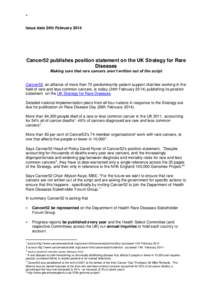 + Issue date 24th February 2014 Cancer52 publishes position statement on the UK Strategy for Rare Diseases Making sure that rare cancers aren’t written out of the script