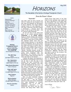 HORIZONS  May 2015 The Newsletter of the Saints at Heritage Presbyterian Church From the Pastor’s Heart