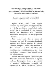 INTERVENTO DEL PRESIDENTE DELLA REPUBBLICA GIORGIO NAPOLITANO IN OCCASIONE DELL’INCONTRO CON UNA RAPPRESENTANZA DEL FONDO PER L’AMBIENTE ITALIANO  PALAZZO DEL QUIRINALE,12 DICEMBRE 2008