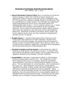 University of Tennessee, Knoxville Campus Report UFC meeting Oct. 1, 2014  Sexual Misconduct Interim Policy Many universities are facing the need to change or add to their policies on sexual assault and relationship v