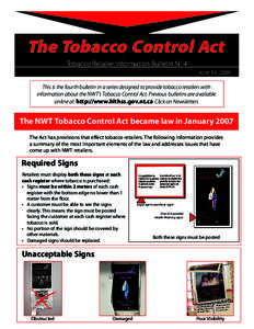 The Tobacco Control Act o Tobacco Retailer Information Bulletin N 4 June 16, 2009 This is the fourth bulletin in a series designed to provide tobacco retailers with