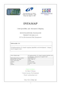 Proposal/Contract no.: [removed]Project start: September 1, 2006 Project end: August 31, 2009 INTAMAP Interoperability and Automated Mapping