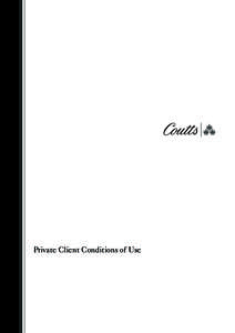 Private Client Conditions of Use  Contents General Conditions Section A: Conditions of General Application