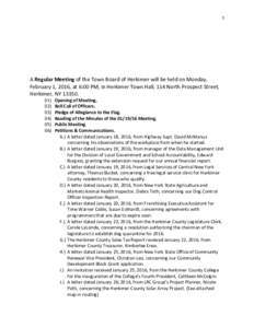 1  A Regular Meeting of the Town Board of Herkimer will be held on Monday, February 1, 2016, at 6:00 PM, in Herkimer Town Hall, 114 North Prospect Street, Herkimer, NY)