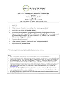 TRUCKEE RIVER FUND ADVISORY COMMITTEE AGENDA Monday, December 12, 2011 8:00 A.M. McDonald Carano Wilson LLP 100 West Liberty, 10th Floor, Reno, Nevada 89501