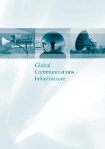 Global Communications Infrastructure Global Communications Infrastructure