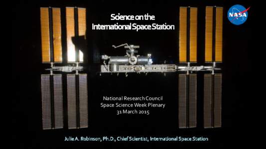 National Research Council Space Science Week Plenary 31 March 2015 ISS Research Statistics (Working data through Feb 28, 2014) Number of Investigations for 43/44 : 356