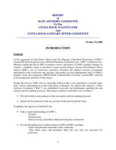 A principal component of the RAC’s meeting of April17, 2008 was a discussion of the various objectives of the City of Little Rock that should be incorporated in its pricing for wastewater service