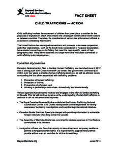 !!!!!!!!!!!!!!!!!!!!!!!!!!!!!!!!!!!!!!!!!!!!!!!FACT  SHEET CHILD TRAFFICKING — ACTION Child trafficking involves the movement of children from once place to another for the