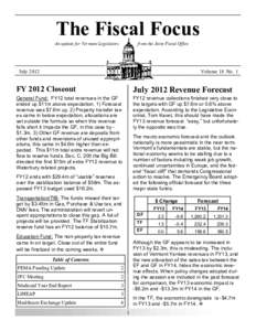 The Fiscal Focus An update for Vermont Legislators from the Joint Fiscal Office  July 2012