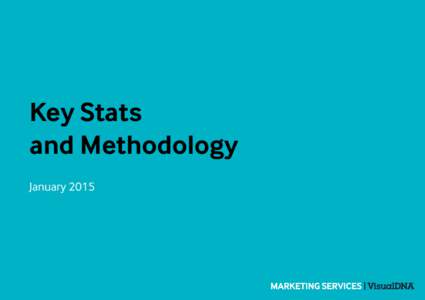Key Stats and Methodology January 2015 people in the UK and 170k around the world