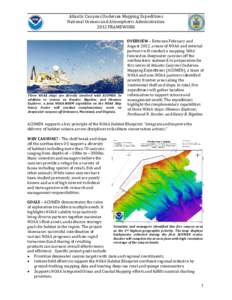 Atlantic Canyons Undersea Mapping Expeditions National Oceanic and Atmospheric Administration 2012 FRAMEWORK Three NOAA ships are directly involved with ACUMEN. In addition to cruises on Hassler, Bigelow, and Okeanos