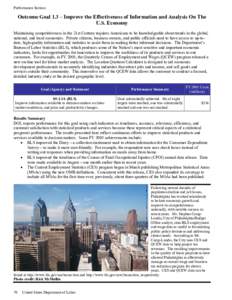 Performance Section  Outcome Goal 1.3 – Improve the Effectiveness of Information and Analysis On The U.S. Economy Maintaining competitiveness in the 21st Century requires Americans to be knowledgeable about trends in t