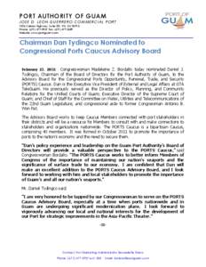PORT AUTHORITY OF GUAM JO S E D . L E O N G U E R R E R O C O M M E R C I A L P O R T 1026 Cabras Highway, Suite 201 Piti, GU[removed]Phone: ([removed]Fax: ([removed]Website: www.portguam.com