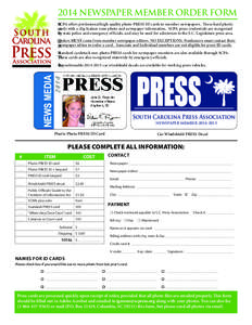 2014 NEWSPAPER MEMBER ORDER FORM 2 SSCPA offers professional high-quality photo PRESS ID cards to member newspapers. These hard plastic SC ca cards with a clip feature your photo and newspaper information. SCPA press cre