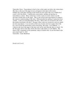 Transcriber Notes: Transcription is line by line so the reader can follow the written diary. The dates at the top of the pages do not correspond to the dates in the entries. Perhaps due to the paper shortage in the South