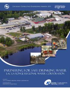 Partnering for Safe Drinking Water Lac La Ronge Regional Water Corporation Table of Contents PROJECT HIGHLIGHTS The Challenge