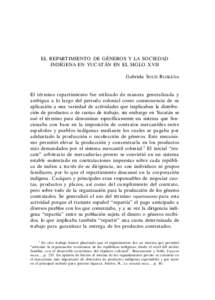 EL REPARTIMIENTO DE GÉNEROS Y LA SOCIEDAD INDÍGENA EN YUCATÁN EN EL SIGLO XVII Gabriela SOLÍS ROBLEDA
