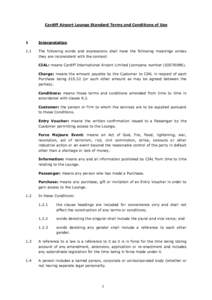 Cardiff Airport Lounge Standard Terms and Conditions of Use  1 Interpretation