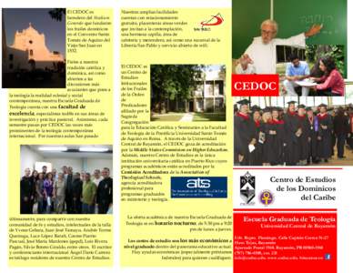 El CEDOC es heredero del Studium Generale que fundaron los frailes dominicos en el Convento Santo Tomás de Aquino del