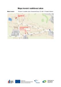 Mapa konání vzdělávací akce Místo konání: Penzion U svatého Jana, Svobodné Dvory 72, [removed]Hradec Králové  Místo konání VA
