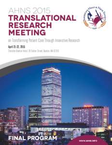 AHNS 2015 Translational Research Meeting  on Transforming Patient Care Through Innovative Research