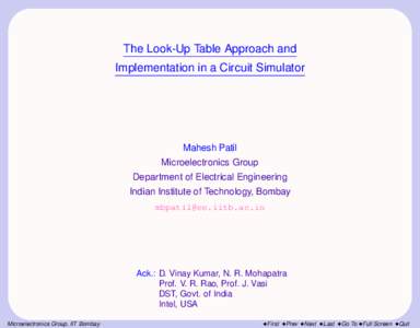 The Look-Up Table Approach and Implementation in a Circuit Simulator Mahesh Patil Microelectronics Group Department of Electrical Engineering