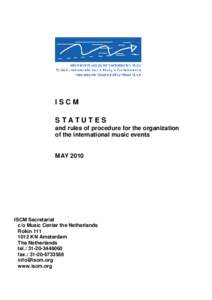 ISCM STATUTES and rules of procedure for the organization of the international music events  MAY 2010