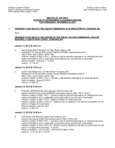 Chairman Joseph W. Mollica Deputy Commissioner Michael R. Milligan Chief Hearings Officer Joseph S. Plaia Director James M. Wilson Legal Assistant Nancy C. Shea