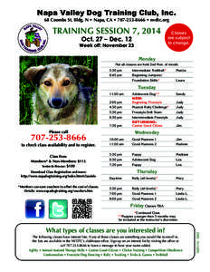 Napa Valley Dog Training Club, Inc. 68 Coombs St. Bldg. N • Napa, CA • [removed] • nvdtc.org TRAINING SESSION 7, 2014 Oct. 27 – Dec. 12