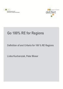 Go 100% RE for Regions Definition of and Criteria for 100 % RE Regions Lioba Kucharczak, Peter Moser  Li