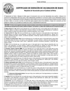 Nombre del Niño(a): ________________________________________  ______________________________________ CERTIFICADO DE EXENCIÓN DE VACUNACION DE IDAHO Requisito de Vacunación para el Cuidado de Niños