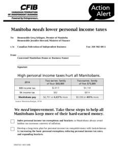 Manitoba needs lower personal income taxes To: Honourable Greg Selinger, Premier of Manitoba Honourable Jennifer Howard, Minister of Finance
